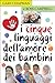 I cinque linguaggi dell'amore dei bambini
