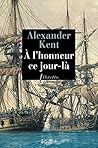 À l'honneur ce jour-là: Une aventure de Richard Bolitho (Libretto t. 421) (French Edition) À l'honneur ce jour-là: Une aventure de Richard Bolitho (Libretto t. 421) (French Edition)