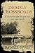 Deadly Crossroads (A Dr Josiah Bartlett Mystery Book 1)