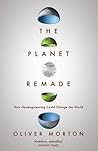 The Planet Remade...