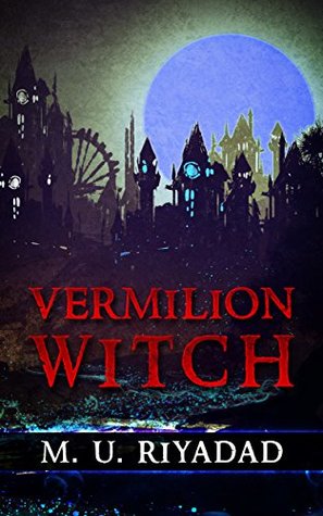 Vermilion Witch: A Short Story (Kindle Edition)