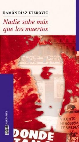 Nadie Sabe Más Que Los Muertos (Heredia Detective, #3)