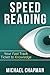 Speed Reading: Your Fast Track Ticket to Knowledge