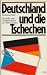 Deutschland und die Tschech...