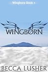 Wingborn by Becca Lusher