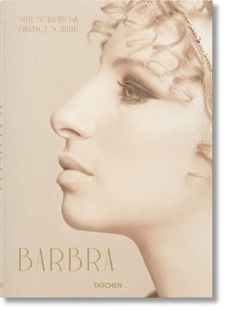 Barbra Streisand. Steve Schapiro & Lawrence Schiller (Hardcover)