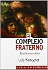 EL COMPLEJO FRATERNO: ESTUDIO PSICOANALITICO