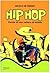 Hip Hop. Parole di una cultura di strada