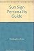 Sun Sign Personality Guide