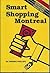 Smart Shopping Montreal Update No. 6 by Sandra Phillips