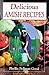 Delicious Amish Recipes: People's Place Book No. 5