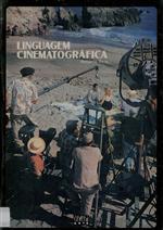 A Linguagem Cinematográfica: Introdução à História, Sociologia e Estética do Cinema