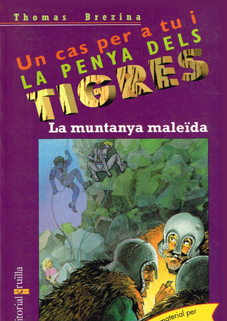 La muntanya maleïda (Un cas per a tu i la Penya dels Tigres #23)