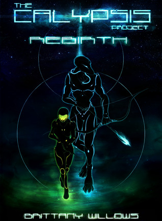 The Calypsis Project II: Rebirth (The Echo-Alpha Duology, #2)