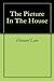 The Picture In The House