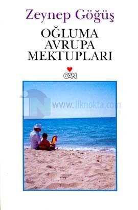 Oğluma Avrupa Mektupları