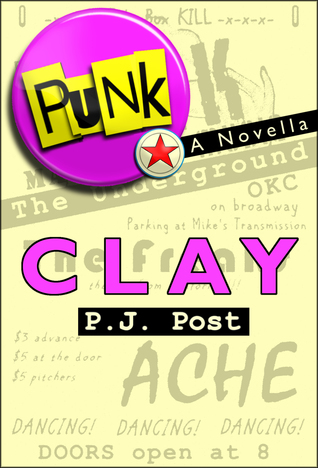 Clay (Punk, #1.5)