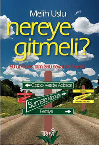 Nereye Gitmeli?