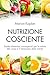 Nutrizione cosciente: Scelte alimentari consapevoli per la salute del corpo e il benessere della mente (Italian Edition)