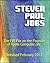 Steven Paul Jobs: The FBI File on the Founder of Apple Computer, Inc., Released February 2012