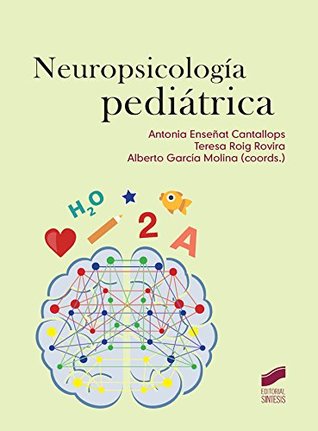 Neuropsicología pediátrica (Spanish Edition)