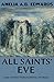 All Saints' Eve and Other Paranormal Stories (Annotated): Short Stories Collection