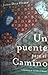 Un puente para el Camino (Spanish Edition)