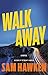 Walk Away (Camaro Espinoza, #2)