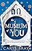 The Museum of You