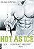 Heißkalt geküsst (Hot as Ice, #3)