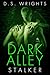 Dark Alley: Stalker (Dark Alley, #1F)