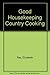 Good Housekeeping Country Cooking by Elizabeth Ray