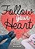 Follow Your Heart (Lorimer Real Love)