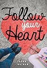 Follow Your Heart (Lorimer Real Love)