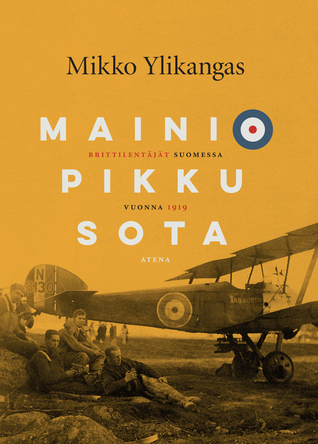 Mainio pikku sota – Brittilentäjät Suomessa vuonna 1919
