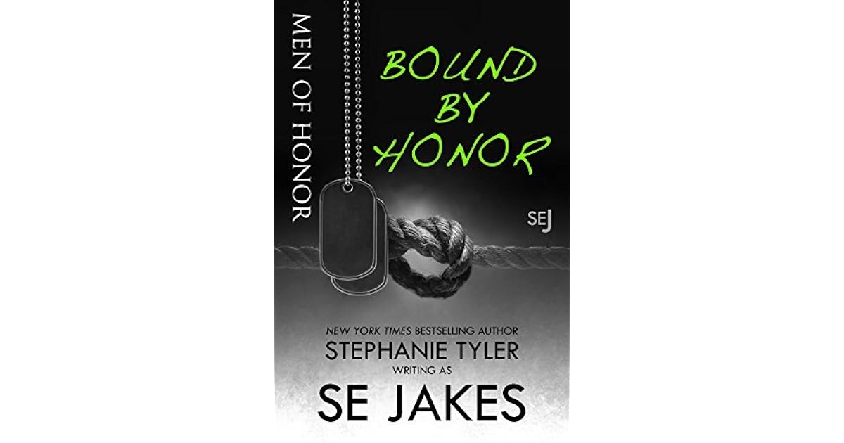 Bound By Honor (Men of Honor, 1) by S.E. Jakes