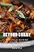 Beyond Curry: A kerala cuisine Fine dining Cook book (Finedinigindian cuisine 1)