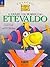 O Diário de Bordo do Etevaldo (Coleção Castelo Rá-Tim-Bum, #2)