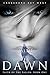 With the Dawn (Faith of the Fallen Book 1)