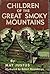 Children of the Great Smoky Mountains