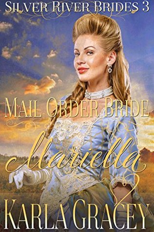 Mariella (Silver River Brides #3)