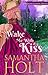 Wake Me With a Kiss(Regency Fairy Twists #1) by Samantha Holt