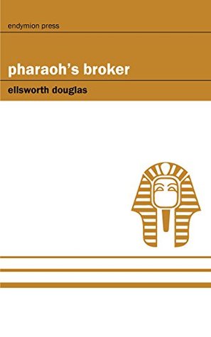 Pharaoh's Broker (Kindle Edition)