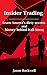 Insider Trading: America’s Dirty Secrets and History behind Wall Street
