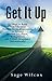 Get It Up: 101 Ways to Raise Your Vibration, Reduce Stress, Depression, & Anxiety, Increase Joy, Peace, & Happiness and Attract Abundance Automatically!