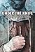 Under the Knife