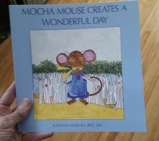 Mocha Mouse Creates a Wonderful Day