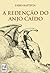 A Redenção do Anjo Caído by Fabio Baptista