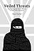 Veiled Threats: Representing the Muslim Woman in Public Policy Discourses