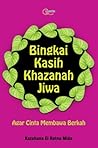 Bingkai Kasih Khazanah Jiwa by Ratnani Latifah (Kazuhana E...